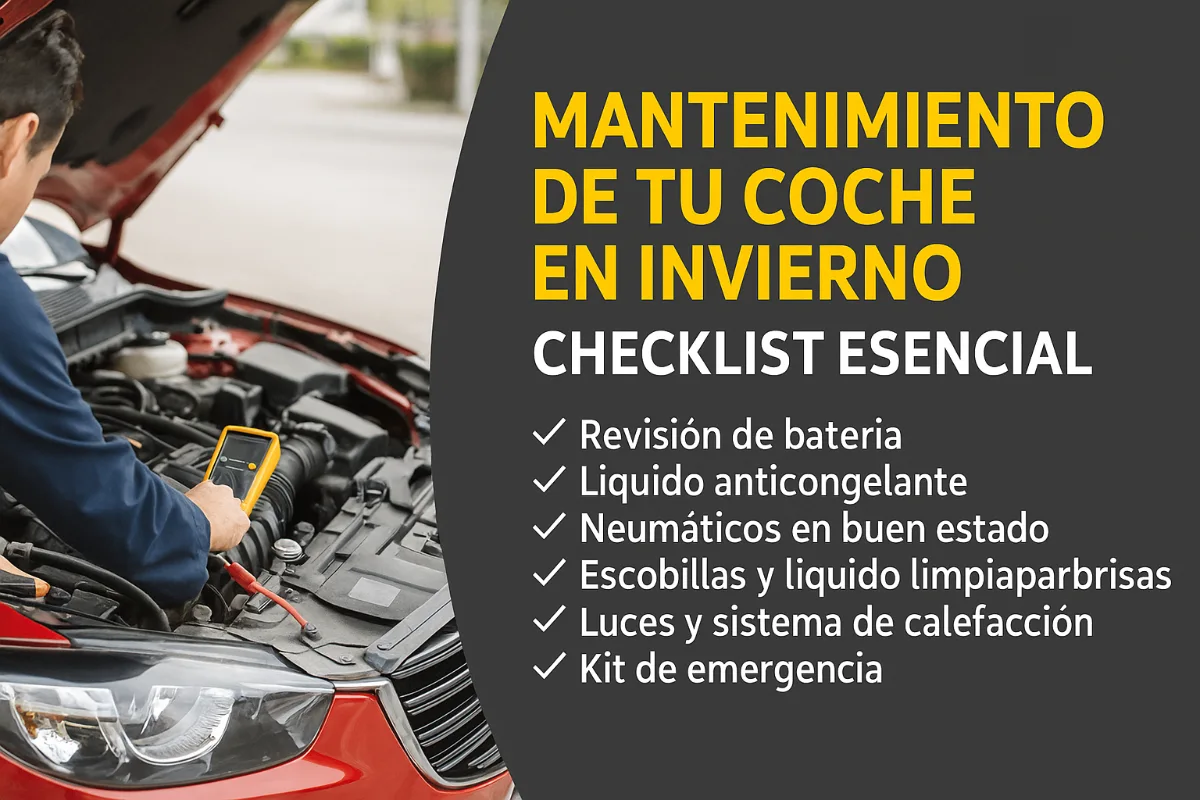 Mantenimiento de tu coche en invierno: Checklist esencial
