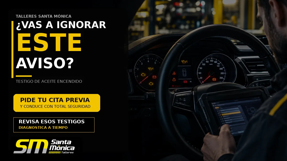 Testigo de aceite encendido: qué significa, qué hacer y cuándo acudir al taller